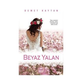 Beyaz Yalan - Demet Kaytan
