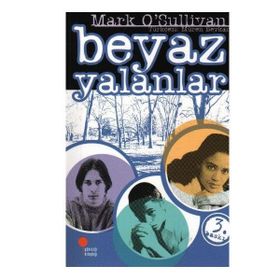 BEYAZ YALANLAR - GENEL