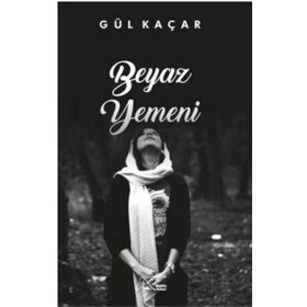 Beyaz Yemeni - Gül Kaçar