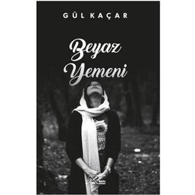 Beyaz Yemeni - Gül Kaçar