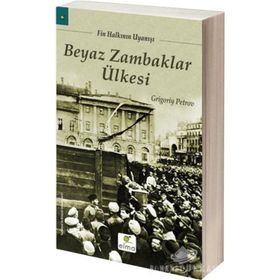 Beyaz Zambaklar Ülkesi - Grigoriy Petrov
