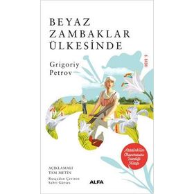 Beyaz Zambaklar Ülkesinde - Alfa Yayıncılık