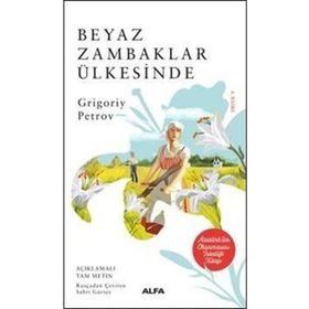 Beyaz Zambaklar Ülkesinde / Alfa Yayınları