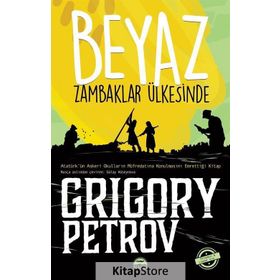 Beyaz Zambaklar Ülkesinde (Cep Boy) - Grigory Petrov