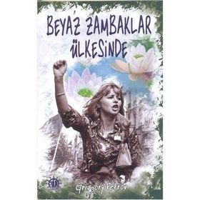 BEYAZ ZAMBAKLAR ÜLKESINDE - GENEL (ISBN:9786055563028)