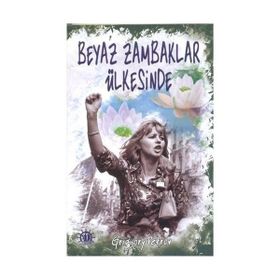 BEYAZ ZAMBAKLAR ÜLKESINDE - GENEL (ISBN:9786055563028)