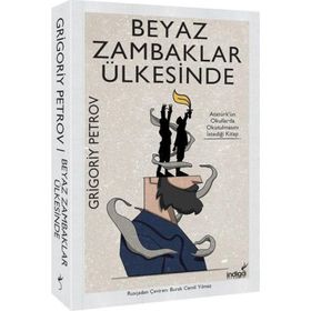 Beyaz Zambaklar Ülkesinde - Grigoriy Petrov - İndigo Kitap