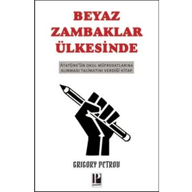 Beyaz Zambaklar Ülkesinde - Grigoriy Petrov - İndigo Kitap