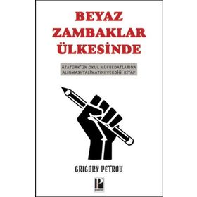 Beyaz Zambaklar Ülkesinde - Grigoriy Petrov - İndigo Kitap