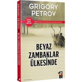 Beyaz Zambaklar Ülkesinde Grigoriy Petrov IQ Kültür Sanat Yayıncılık