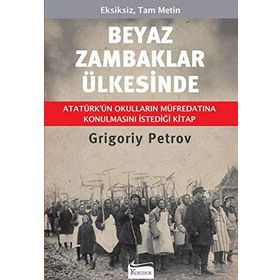 BEYAZ ZAMBAKLAR ÜLKESINDE - GRIGORIY SPIRIDONOVICH PETROV (ISBN:9789944940412)