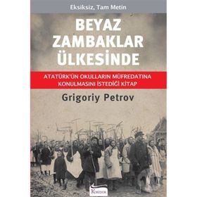 BEYAZ ZAMBAKLAR ÜLKESINDE - GRIGORIY SPIRIDONOVICH PETROV (ISBN:9789944940412)