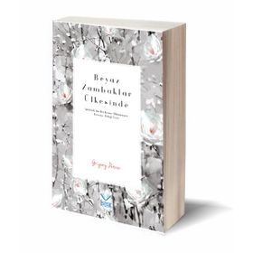 BEYAZ ZAMBAKLAR ÜLKESİNDE - GRIGORY PETROV (ISBN:9786051210995)