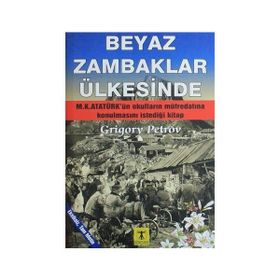 BEYAZ ZAMBAKLAR ÜLKESİNDE - GRIGORY PETROV (ISBN:9786051210995)