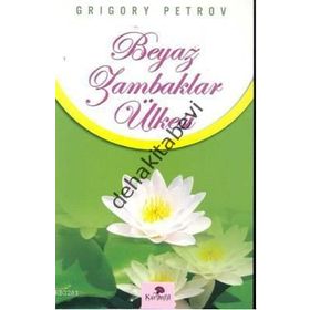 BEYAZ ZAMBAKLAR ÜLKESİNDE - GRIGORY PETROV (ISBN:9789756870419)