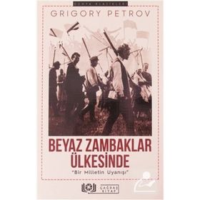 BEYAZ ZAMBAKLAR ÜLKESINDE - GRIGORY PETROV (ISBN:9789944983990)