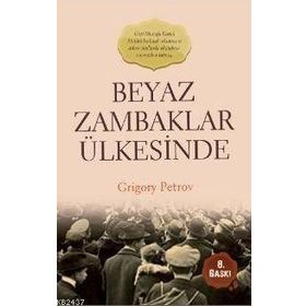 Beyaz Zambaklar Ülkesinde Küçük Boy - Grigori Petrov