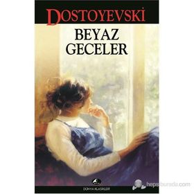 BeyazGeceler - Fyodor Mihayloviç Dostoyevski