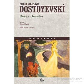 BeyazGeceler - Fyodor Mihayloviç Dostoyevski