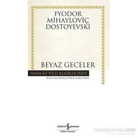 BeyazGeceler - Fyodor Mihayloviç Dostoyevski
