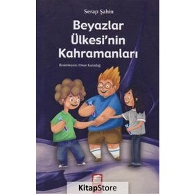 Beyazlar Ülkesinin Kahramanları - Serap Şahin
