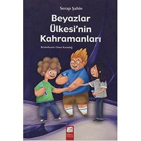Beyazlar Ülkesinin Kahramanları - Serap Şahin