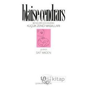 Beyazların Çocuklarına Küçük Zenci Masalları - Blaise Cendrars
