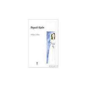 Beyazlı Kadın - Wilkie Collins