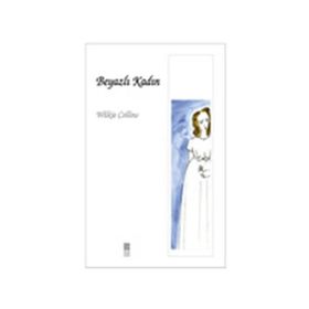 Beyazlı Kadın - Wilkie Collins