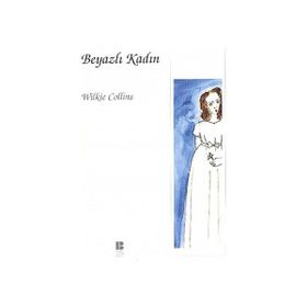 Beyazlı Kadın - Wilkie Collins