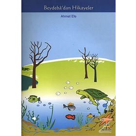 BEYDEBA`DAN HIKAYELER - AHMET EFE