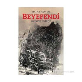BEYEFENDI ERKEKLERE METHIYE - HATICE MERYEM