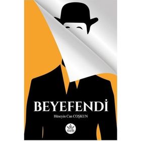 Beyefendi - Hüseyin Can Coşkun - Elpis Yayınları