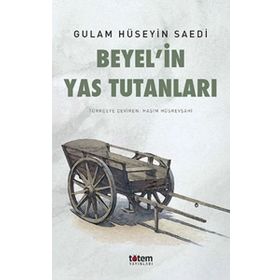 Beyel’in Yas Tutanları - Gulam Hüseyin Saedi