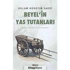 Beyel’in Yas Tutanları - Gulam Hüseyin Saedi
