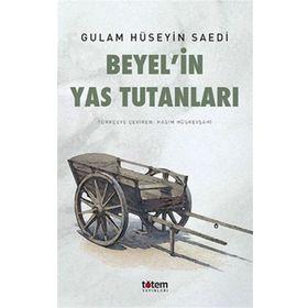 Beyel’in Yas Tutanları - Gulam Hüseyin Saedi