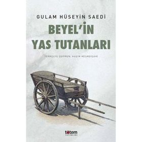 Beyel’in Yas Tutanları - Gulam Hüseyin Saedi