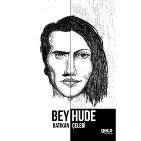 Beyhude - Batıkan Çelebi