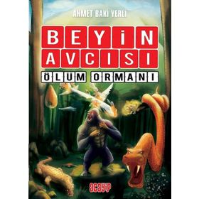 Beyin Avcısı 4-Ölüm Ormanı - Ahmet Baki Yerli