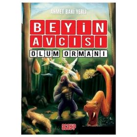 Beyin Avcısı 4-Ölüm Ormanı - Ahmet Baki Yerli
