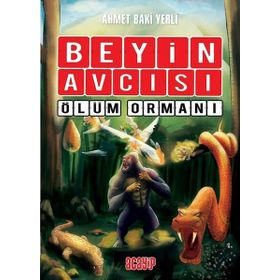 Beyin Avcısı 4-Ölüm Ormanı - Ahmet Baki Yerli