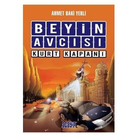 Beyin Avcısı Kurt Kapanı - Ahmet Baki Yerli