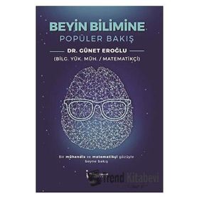 Beyin Bilimine Popüler Bakış - Günet Eroğlu