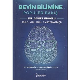 Beyin Bilimine Popüler Bakış - Günet Eroğlu