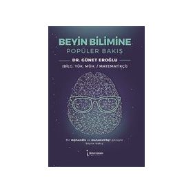 Beyin Bilimine Popüler Bakış - Günet Eroğlu
