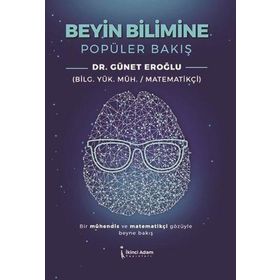 Beyin Bilimine Popüler Bakış - Günet Eroğlu