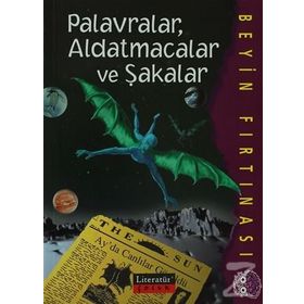 BEYIN FIRTINASI PALAVRALAR, ALDATMACALAR VE ŞAKALAR - LISA THOMPSON