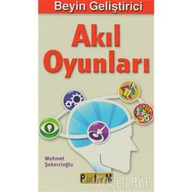 BEYIN GELİŞTİRİCİ AKIL OYUNLARI - MEHMET ŞEKERCİOĞLU