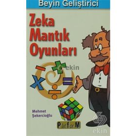 BEYIN GELİŞTİRİCİ ZEKA MANTIK OYUNLARI - MEHMET ŞEKERCİOĞLU