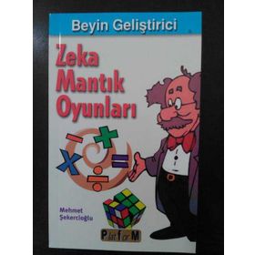 BEYIN GELİŞTİRİCİ ZEKA MANTIK OYUNLARI - MEHMET ŞEKERCİOĞLU
